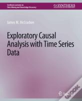 Exploratory Causal Analysis With Time Series Data