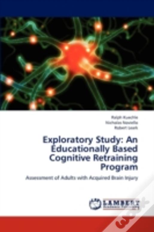Exploratory Study: An Educationally Based Cognitive Retraining Program