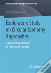 Exploratory Study On Circular Economy Approaches