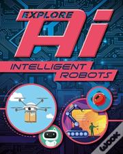 Explore Ai: Intelligent Robots