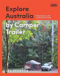 Explore Australia By Camper Trailer - Preview