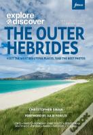 Explore & Discover : The Outer Hebrides
