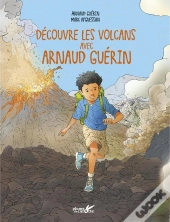 Explore Les Volcans Avec Arnaud Guerin