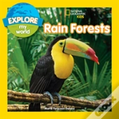 Explore My World Rain Forests