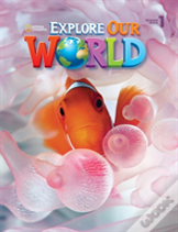 Explore Our World 1