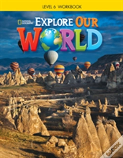 Capa do artigo Explore Our World - Level 6 - Student Workbook - Book Only