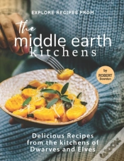 Capa do artigo Explore Recipes From The Middle Earth Kitchens