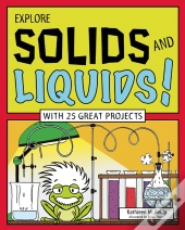 Explore Solids And Liquids!