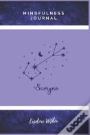 Explore Within Mindfulness Journal (Scorpio Edition)