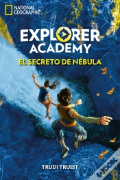 Capa do artigo Explorer Academy 1. El Secreto De Nébula
