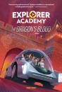 Explorer Academy: The Dragon'S Blood (Book 6) - Preview