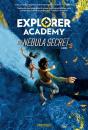 Explorer Academy: The Nebula Secret (Book 1) - Preview