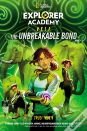 Capa do artigo Explorer Academy Vela: The Unbreakable Bond (Book 2)