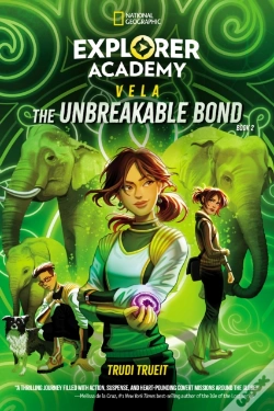 Capa do artigo Explorer Academy Vela: The Unbreakable Bond (Book 2)