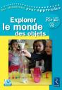 Explorer Le Monde Des Objets ; Ps.Ms.Gs - Preview