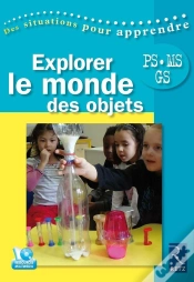 Capa do artigo Explorer Le Monde Des Objets ; Ps.Ms.Gs