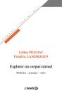 Explorer Un Corpus Textuel ; Méthodes, Pratiques, Outils - Preview