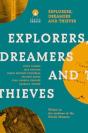 Explorers Dreamers And Thieves - Preview