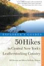 Explorer'S Guide 50 Hikes In Central New York'S Leatherstocking Country - Preview