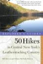 Explorer'S Guide 50 Hikes In Central New York'S Leatherstocking Country - Preview