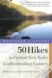 Explorer'S Guide 50 Hikes In Central New York'S Leatherstocking Country
