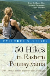 Explorer'S Guide 50 Hikes In Eastern Pennsylvania
