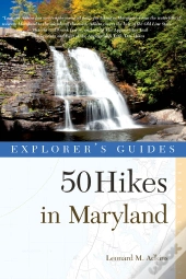 Explorer'S Guide 50 Hikes In Maryland