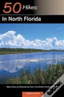 Explorer'S Guide 50 Hikes In North Florida