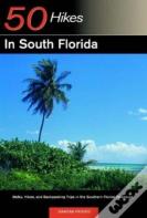 Explorer'S Guide 50 Hikes In South Florida