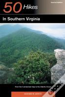 Explorer'S Guide 50 Hikes In Southern Virginia