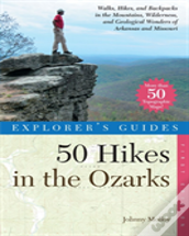 Explorer'S Guide 50 Hikes In The Ozarks