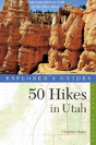 Explorer'S Guide 50 Hikes In Utah - Preview