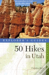 Explorer'S Guide 50 Hikes In Utah