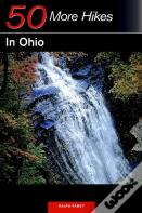 Explorer'S Guide 50 More Hikes In Ohio