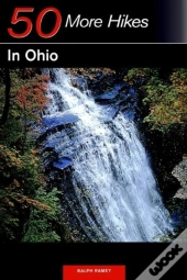 Explorer'S Guide 50 More Hikes In Ohio