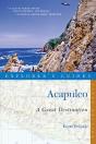 Explorer'S Guide Acapulco: A Great Destination - Preview
