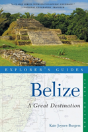 Explorer'S Guide Belize: A Great Destination - Preview