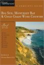 Explorer'S Guide Big Sur, Monterey Bay & Gold Coast Wine Country: A Great Destination - Preview