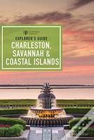 Explorer'S Guide Charleston, Savannah & Coastal Islands