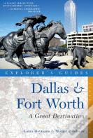 Explorer'S Guide Dallas & Fort Worth: A Great Destination