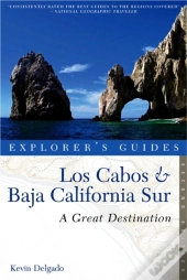 Explorer'S Guide Los Cabos & Baja California Sur: A Great Destination