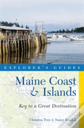 Explorer'S Guide Maine Coast & Islands: Key To A Great Destination