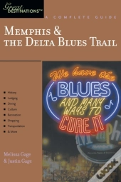 Explorer'S Guide Memphis & The Delta Blues Trail: A Great Destination