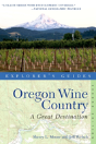 Explorer'S Guide Oregon Wine Country: A Great Destination - Preview