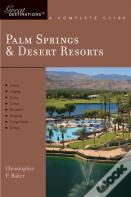 Explorer'S Guide Palm Springs & Desert Resorts: A Great Destination