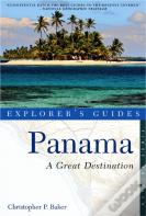 Explorer'S Guide Panama: A Great Destination