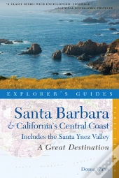 Explorer'S Guide Santa Barbara & California'S Central Coast: A Great Destination
