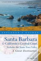 Explorer'S Guide Santa Barbara & California'S Central Coast: A Great Destination