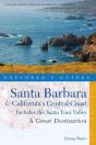 Explorer'S Guide Santa Barbara & California'S Central Coast: A Great Destination - Preview