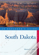 Explorer'S Guide South Dakota